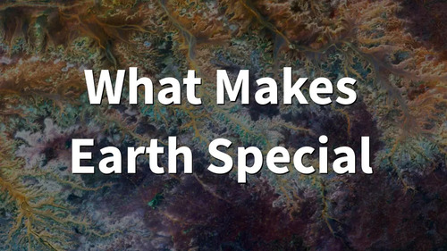 What Makes Earth Special