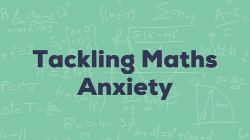 tackling maths anxiety