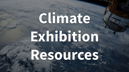 Climate exhibition resources
