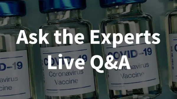 Ask the Experts Live Q&A